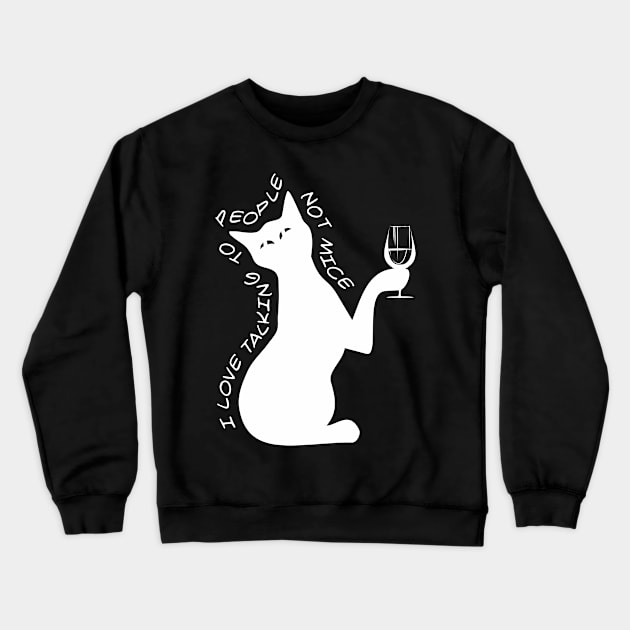 Cat with a glass (white print) Crewneck Sweatshirt by aceofspace